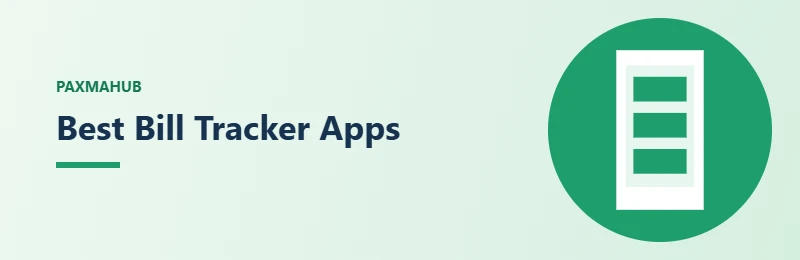 Best Bill Tracker Apps — simple PaxmaHub green illustration of a phone screen with app rows