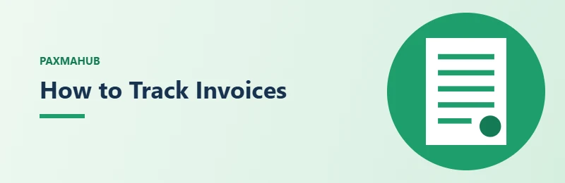 How to Track Invoices — simple PaxmaHub green illustration of an invoice document