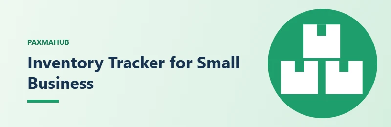 Inventory Tracker for Small Business — simple PaxmaHub green illustration of stacked stock boxes